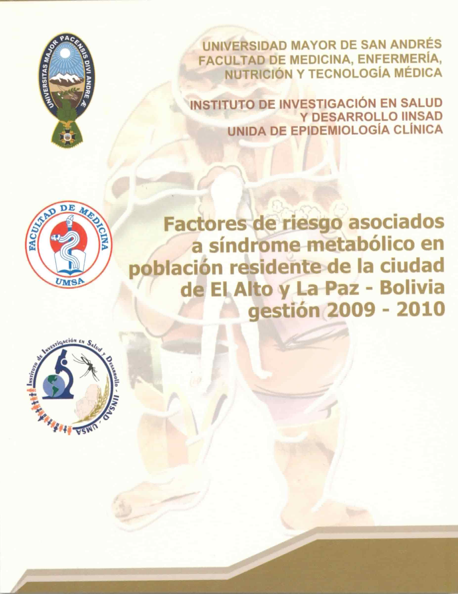 Factores de riesgo asociados a síndrome metabólico de la ciudad de El Alto y La Paz - Bolivia. Gestión 2009 - 2010