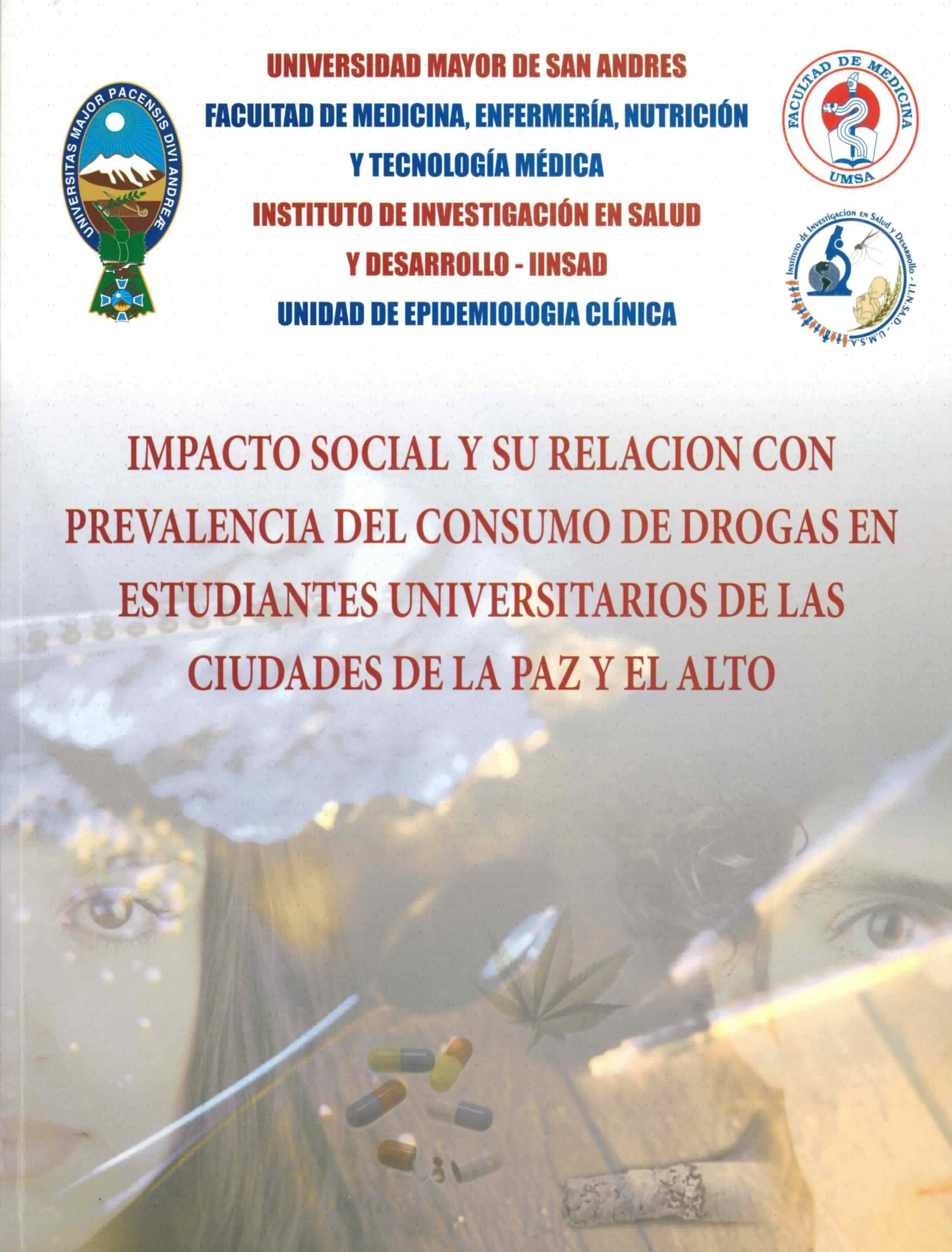 Impacto Social y su relación con prevalencia del consumo de drogas en Estudiantes Universitarios de la ciudad de la Paz y el Alto